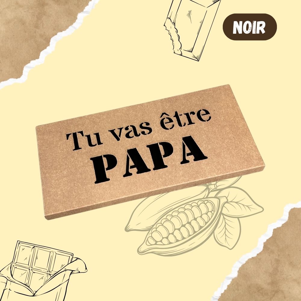 Tablette de chocolat NOIR - Tu vas être PAPA