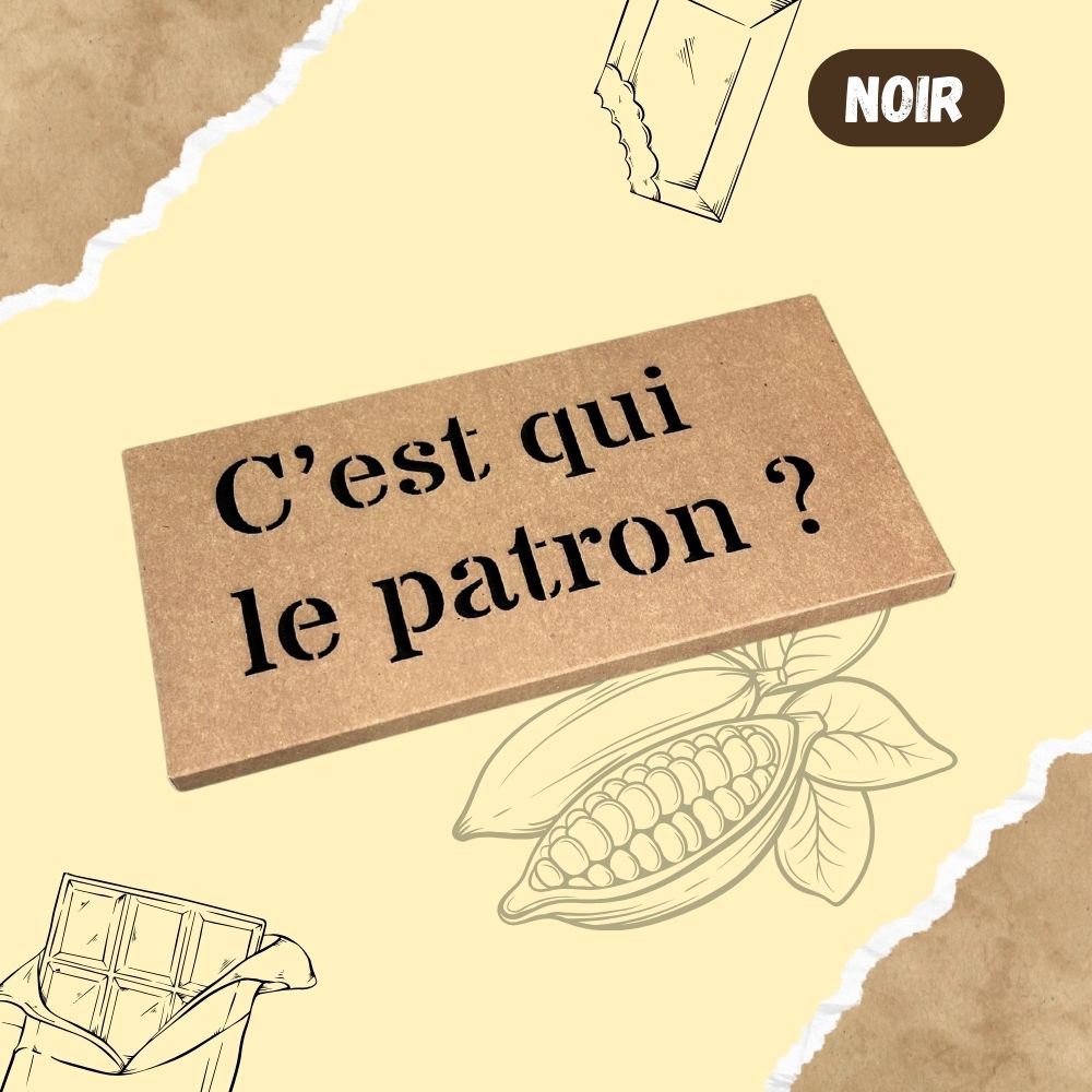 Tablette de chocolat NOIR - C'est qui le patron ?