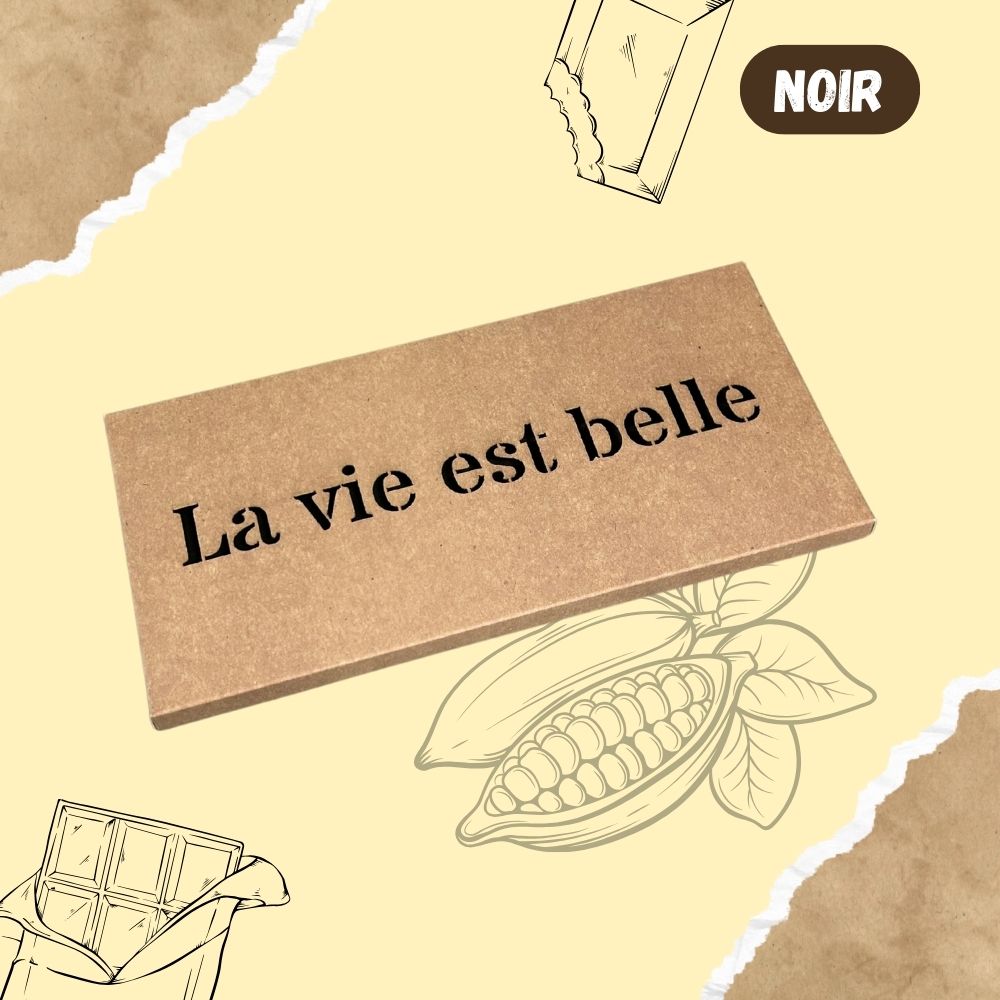 Tablette de chocolat NOIR - La vie est belle