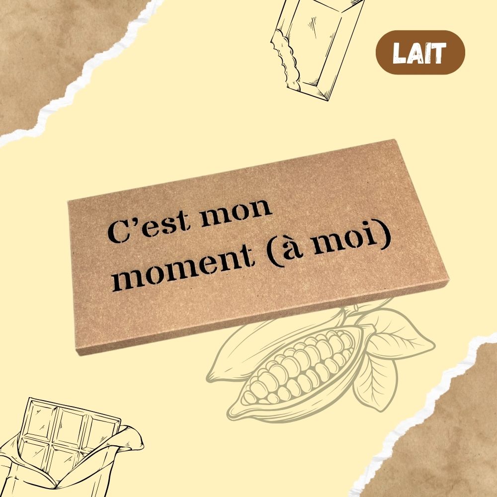 Tablette de chocolat LAIT - C'est mon moment (à moi)